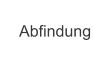 Abfindung